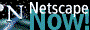 Netscape Navigator NOW!
